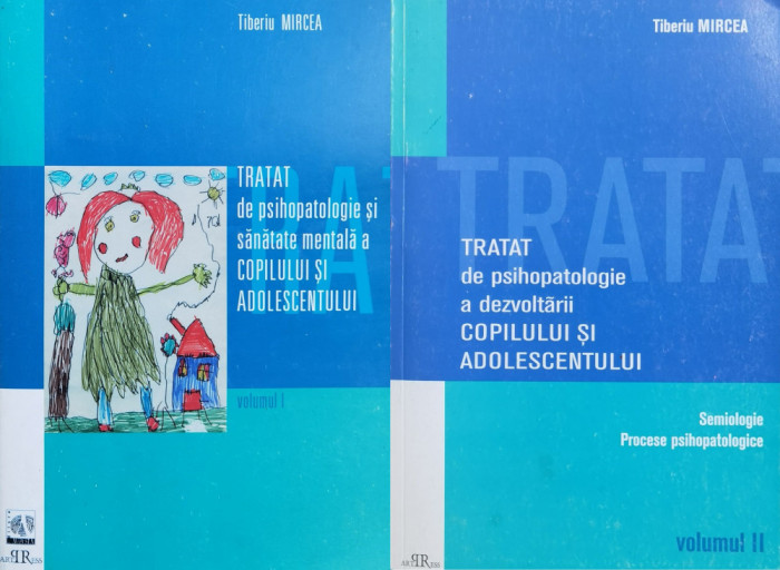 Tratat De Psihopatologie A Dezvoltarii Copilului Si Adolescen - Tiberiu Mircea ,558866