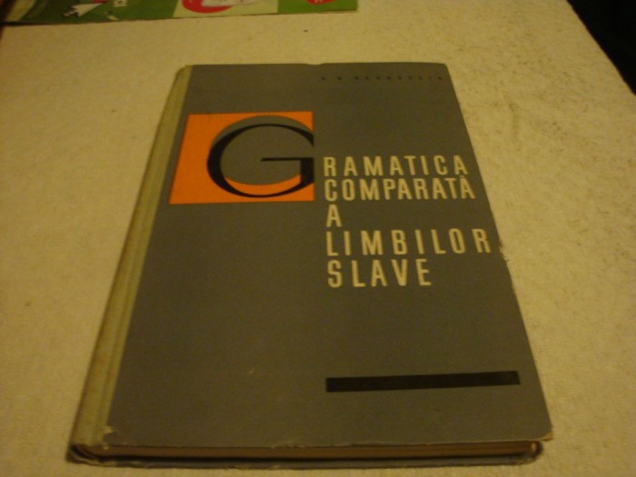 Bernstein - Gramatica comparata a limbilor slave - 1964