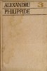 Scrieri 3 Studii si Eseuri - Alexandru Philippide, Minerva 1978, hardcover, 534 pagini