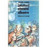 Sanda Radian - Locuitorii planetei albastre - 105763