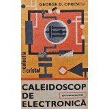 Caleidoscop de electronica - 1987 - George D. Oprescu (XE25)
