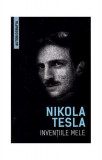 Invențiile mele - Paperback - Nikola Tesla - Herald