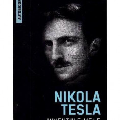 Invențiile mele - Paperback - Nikola Tesla - Herald