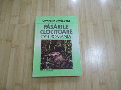 VICTOR CIOCHIA--PASARILE CLOCITOARE DIN ROMANIA - 1992 foto