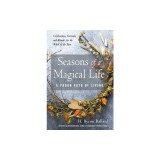 Seasons of a Magical Life: A Pagan Path of Living