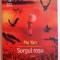 SORGUL ROSU de MO YAN , 2008