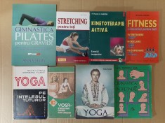 8 vol. Yoga, Fitness, Kinetoterapie activa, Stretching, Pilates gravide (Lydie Raisin, Anna Selby, Plas, Hagron, Tufoi, Galin, Ropceanu etc.)