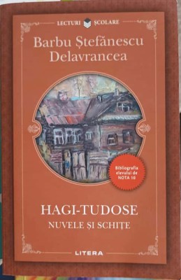 HAGI-TUDOSE. NUVELE SI SCHITE-BARBU STEFANESCU DELAVRANCEA-268714 foto