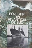 Povestiri din Atlanticul de Sud - Mircea Novac, Ion Creanga, 1990, Geografie, Carte in Romana, Editie Paperback