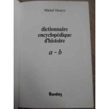DICTIONNAIRE ENCYCLOPEDIQUE D&#039;HISTOIRE A-B-MICHEL MOURRE-229231