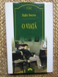 Italo Svevo - O viata- EDITIE DE LUX