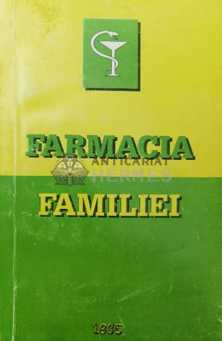 Farmacia familiei. Agenda medicala pentru fiecare familie - 1995 ($T67)