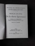 DE LA DOCTE IGNORANCE - NICOLAS DE CUSA (COPIE, CARTE IN LIMBA FRANCEZA)