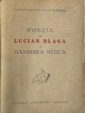 Constantin F&acirc;ntăneru, poezia lui Lucian Blaga şi g&acirc;ndirea mitică