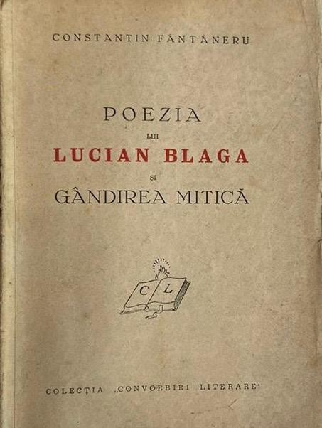 Constantin F&acirc;ntăneru, poezia lui Lucian Blaga şi g&acirc;ndirea mitică