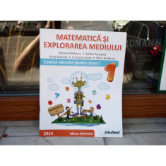 Matematica si explorarea mediului - caietul elevului pentru clasa I semestrul I , Mirela Mihaescu foto