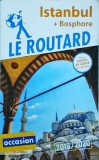 Istanbul + Bosphore (Le Routard 2019 / 2020)