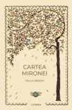 Cumpara ieftin Cartea Mironei/Cella Serghi