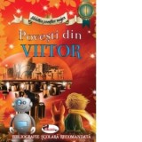 Povesti din viitor. Biblioteca povestilor magice