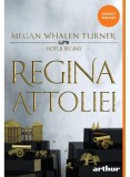 Cumpara ieftin Hotul Reginei 2. Regina Attoliei, Megan Whalen Turner - Editura Art
