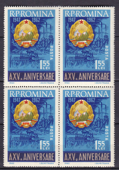 ROMANIA 1962 LP 553 A XV-a ANIVERSARE A R.P.R. BLOC DE 4 TIMBRE MNH