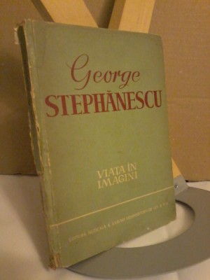 George Stephanescu - Viata in imagini foto