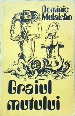 Dominic Mulaisho - Graiul mutului foto