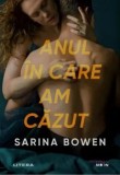 Anul in care am cazut/Sarina Bowen, Litera
