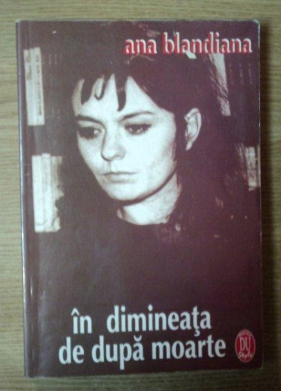 In dimineata de dupa moarte : [poeme] / Ana Blandiana