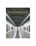 Museum Display Design - Hardcover - Yu Ping - Design Media Publishing Limited