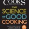 The Science of Good Cooking: Master 50 Simple Concepts to Enjoy a Lifetime of Success in the Kitchen