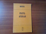 STATUL ATENIAN - ARISTOTEL - Editura Agora, 1992, 93 p., Alta editura