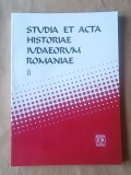 Silviu Sanie; Dumitru Vitcu (coord.) - Studia et acta historiae iudaeorum Romaniae vol. II