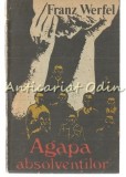 Agapa Absolventilor - Franz Werfel, Editura Univers, 1988, Roman