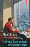 Scurt tratat despre animalele care lucreaza de acasa - 2023 - Alex Olteanu (AR295)