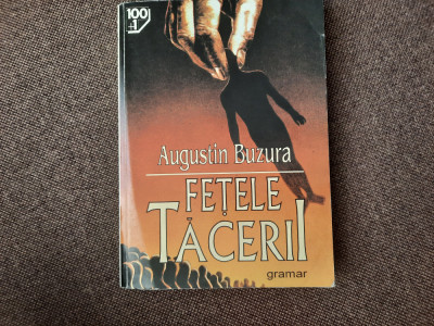 FETELE TACERII - AUGUSTIN BUZURA EDITIA GRAMAR RF15/2 foto