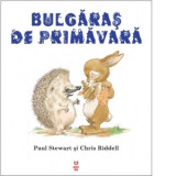 Bulgaras de primavara - Paul Stewart, Daniel Mandita