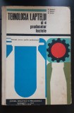 Tehnologia laptelui și a produselor lactate. Manual - R. Bohățiel, C. Telescu