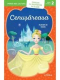 Cumpara ieftin Cenusareasa. Prima mea lectura. Poveste cu despartiri in silabe (Nivelul 2)/***