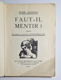 &bdquo;Faut-il mentir?&rdquo; &ndash; Pierre Valdagne, Le Livre Moderne Illustr&eacute;, 1934, ediție pe h&acirc;rtie de lux