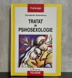 Constantin Enachescu - Tratat de psihosexologie | Psihologie, sexualitate umana