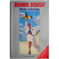 Regimul disociat. Dieta vedetelor &ndash; Anne Rice