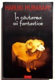&Icirc;n căutarea oii fantastice &ndash; Haruki Murakami