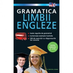Gramatica Limbii Engleze. Pentru Gimnaziu si Liceu foto