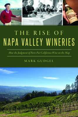 The Rise of Napa Valley Wineries: How the Judgment of Paris Put California Wine on the Map foto
