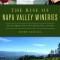 The Rise of Napa Valley Wineries: How the Judgment of Paris Put California Wine on the Map