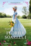 Florile soarelui | Martha Hall Kelly, Litera