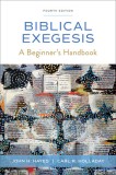 Biblical Exegesis, Fourth Edition: A Beginner&#039;s Handbook