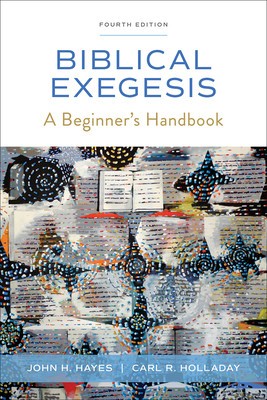 Biblical Exegesis, Fourth Edition: A Beginner&amp;#039;s Handbook foto