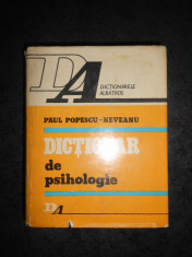 PAUL POPESCU NEVEANU - DICTIONAR DE PSIHOLOGIE (1978, editie cartonata) foto